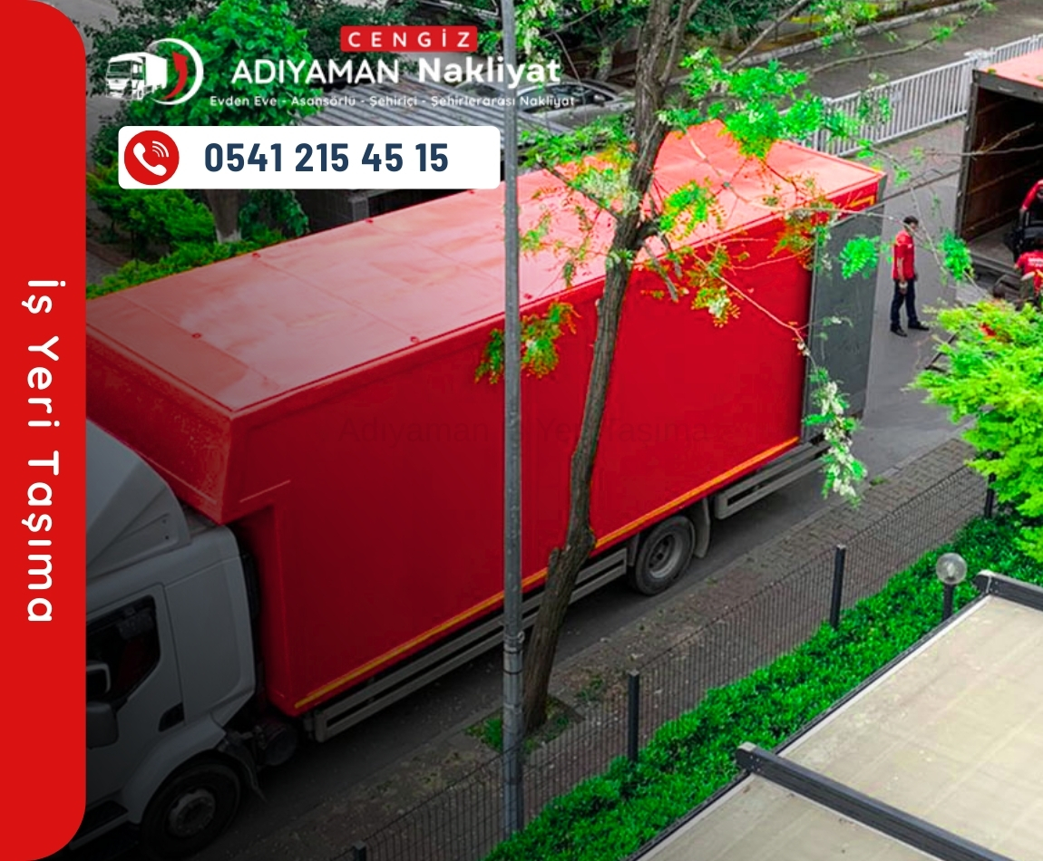Adıyaman İşyeri Taşıma Firması Nakliyat