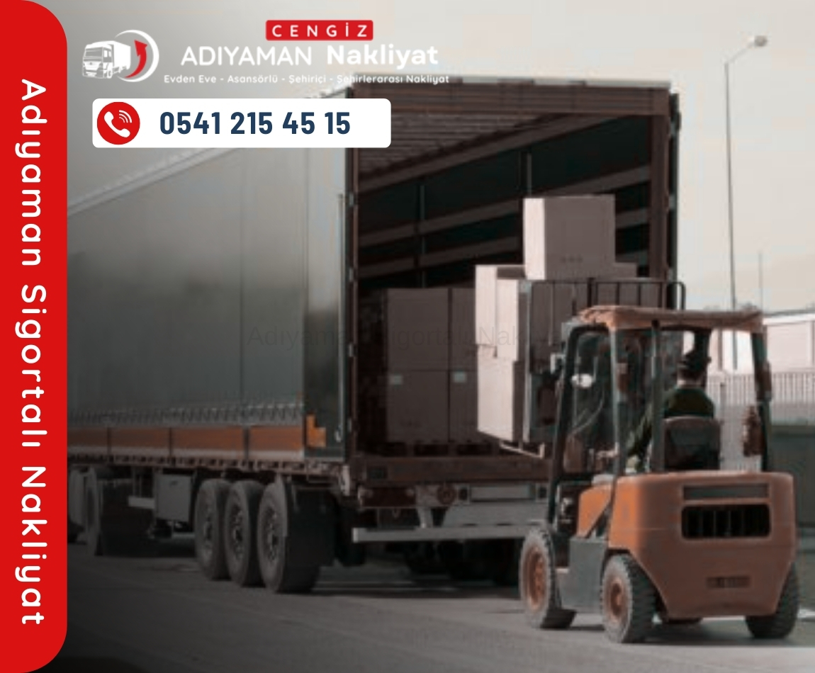 Adıyaman Sigortalı Nakliyat